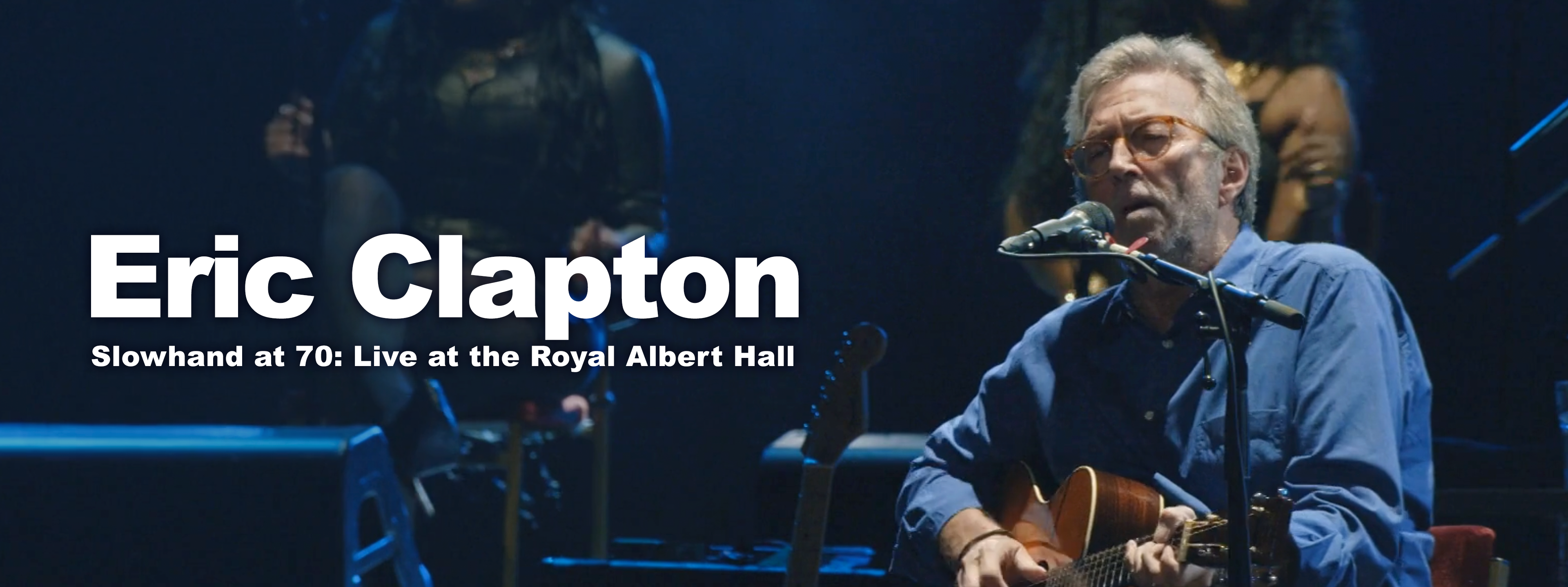 at スローハンド・アット・70 Royal Live Hall Albert Slowhand Eric 
