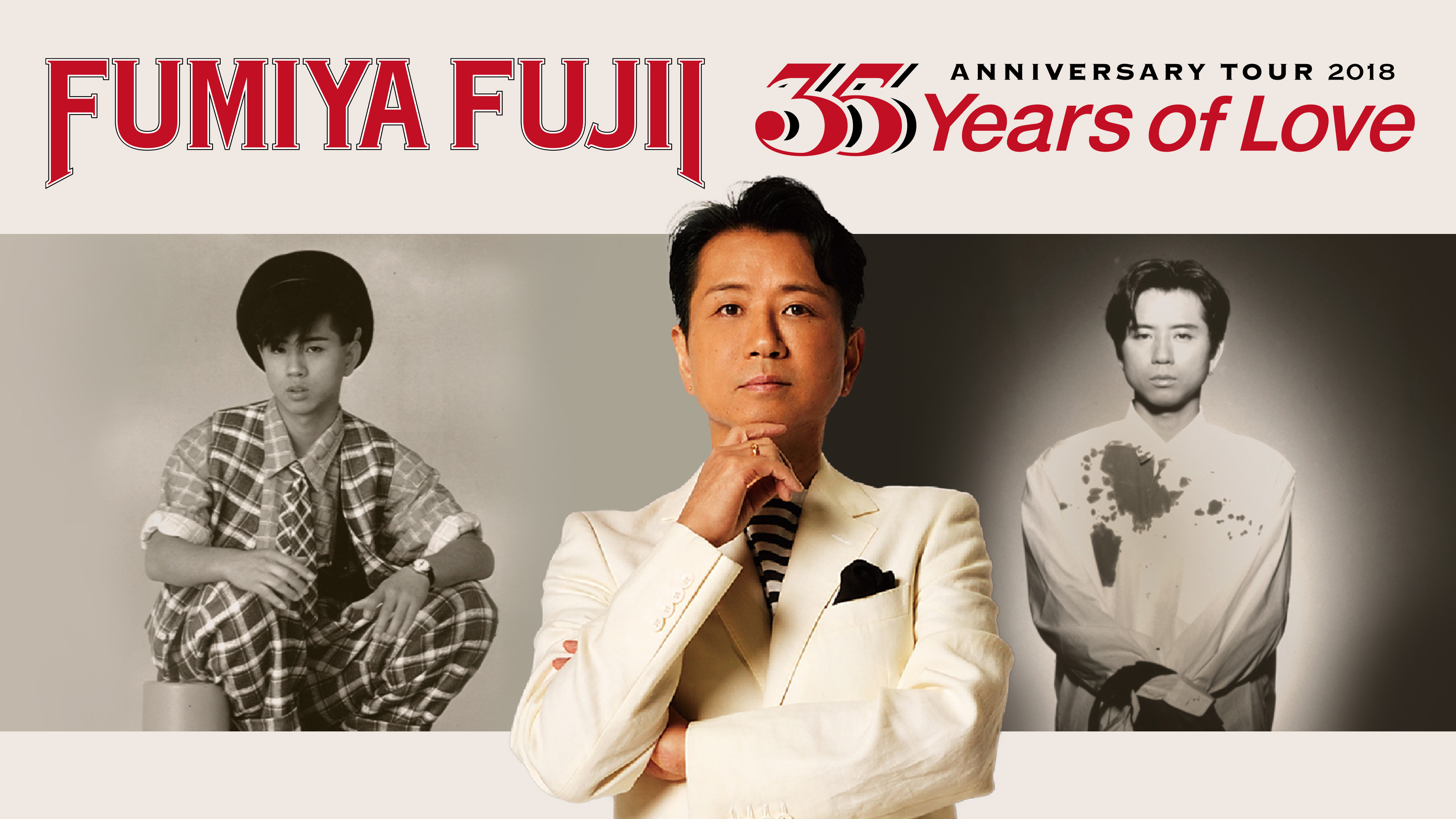 FUMIYA FUJII ANNIVERSARY TOUR 2018 “35 Years of Love” | Hulu(フールー)