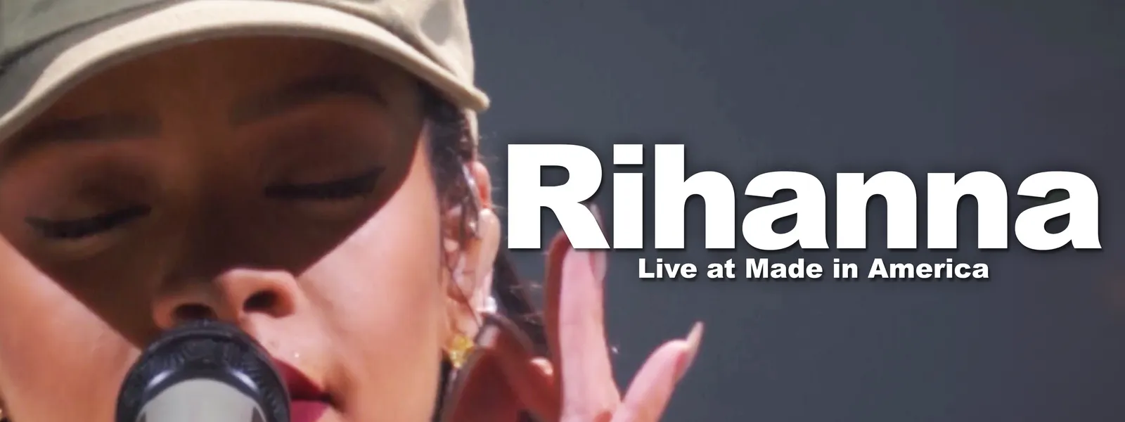 Rihanna Live at Made in America | Hulu(フールー)