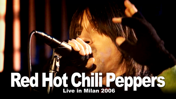 Red Hot Chili Peppers Live in Milan 2006 | Hulu(フールー)