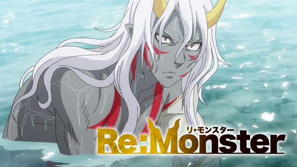 Re:Monster 第10話 Re:Fulgent | Hulu(フールー)