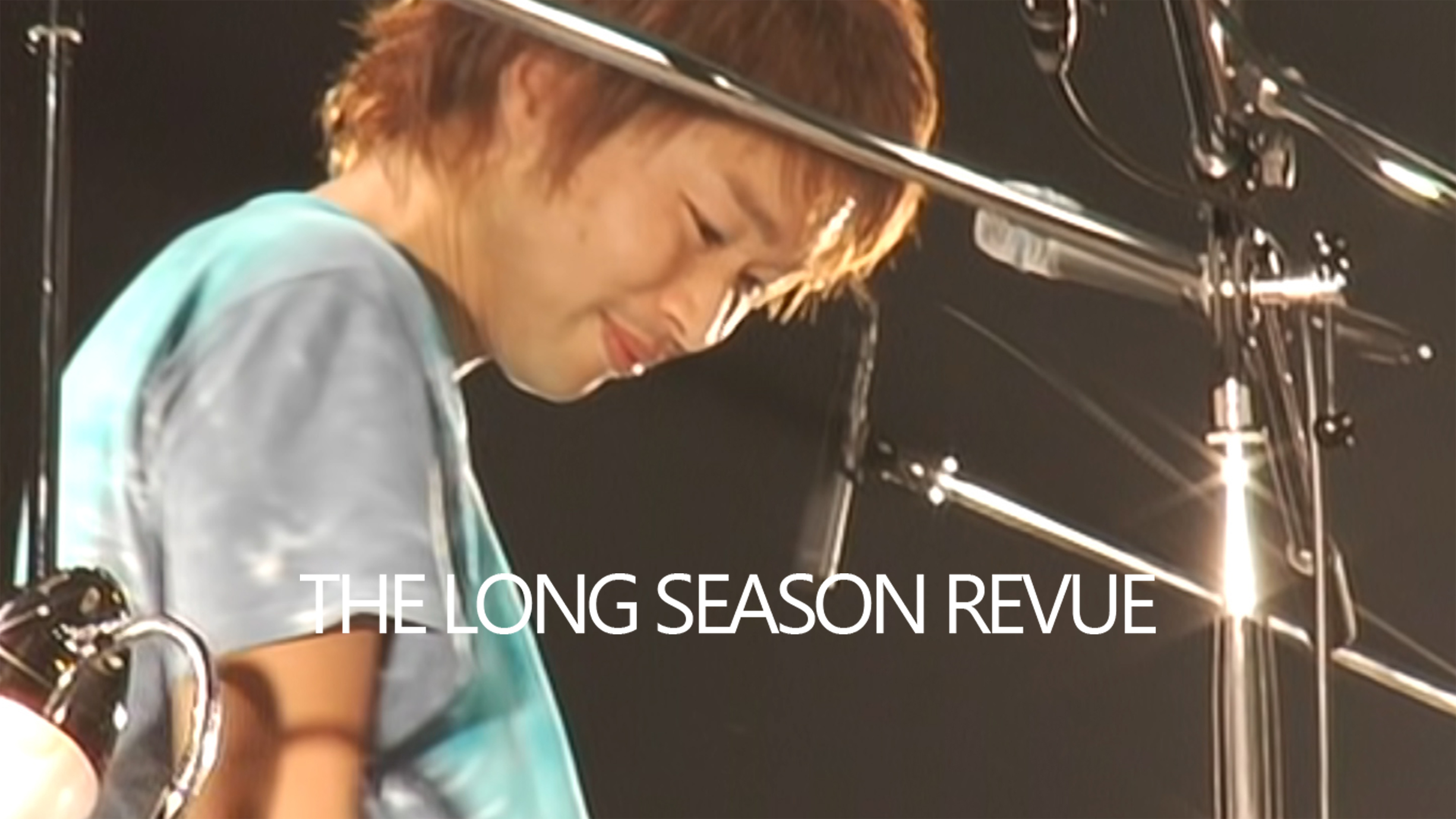THE LONG SEASON REVUE | Hulu(フールー)